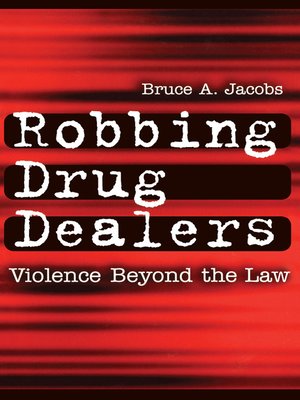cover image of Robbing Drug Dealers